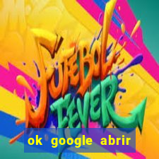 ok google abrir jogo de c****